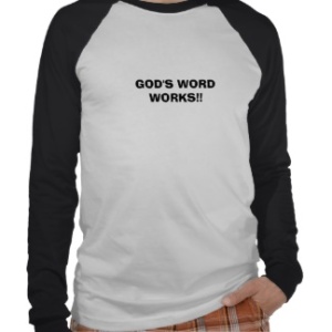 gods_word_works_religious_shirts-rceb80974ebcd4c58b17512b0bfacc4b0_8najz_324